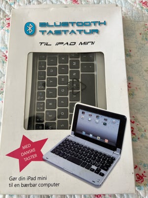 iPad mini, Perfekt, Nyt Bluetooth Tastatur 
Til Ipad Mini 
Dansk 
Kan evt sendes med Gls 45.- 
Eller