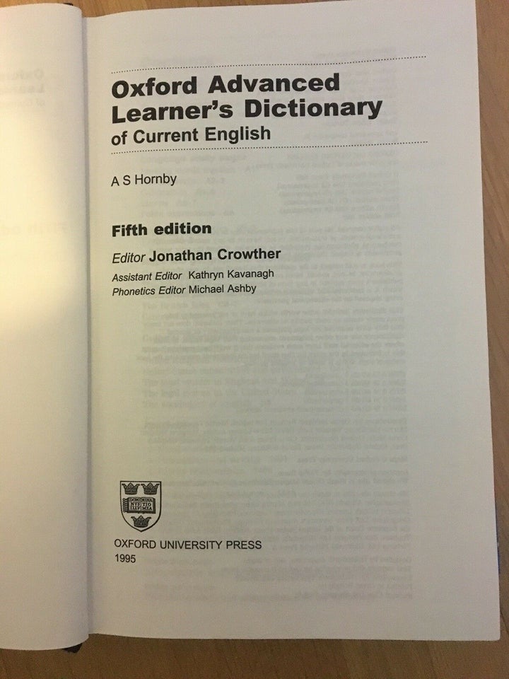 Oxford Advanced Learner’s Dictionary, A S Hornby (editor: