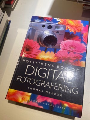 Digital Fotografering, Thomas Nykrog, emne: film og foto, Har også mange andre fagbøger til salg.