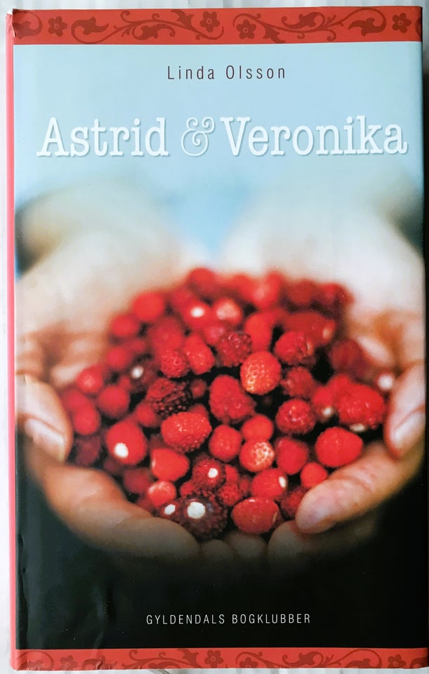 Astrid & Veronika, Linda Olsson, genre: roman