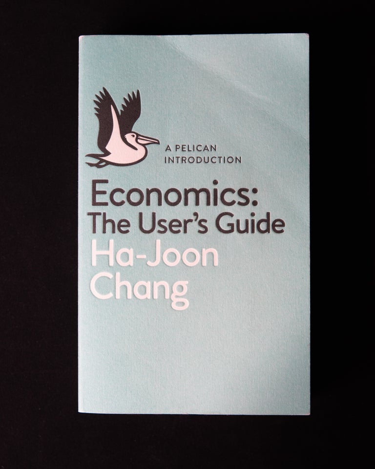 Economics: The User's Guide, Ha-Joon Chang, emne: økonomi