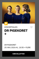 DR PIGEKORET +, Festival, DRs Koncertsal