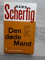Den døde mand, H. Scherfig, genre: roman
