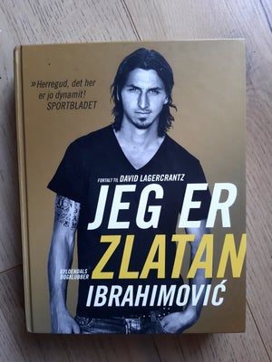Jeg er Zlatan Ibrahimovic, D. Lagercrantz, genre: biografi