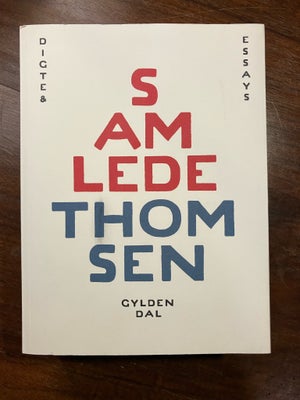 SAMLEDE THOMSEN, Søren Ulrik Thomsen, genre: digte, Softcover. Eksemplar fra 2014.
Superpæn stand.
K