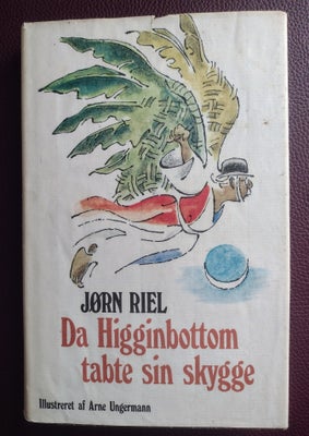 Da Higginbottom tabte sin skygge, Jørn Riel , genre: humor, Da Higginbottom tabte sin skygge 
Af Jør