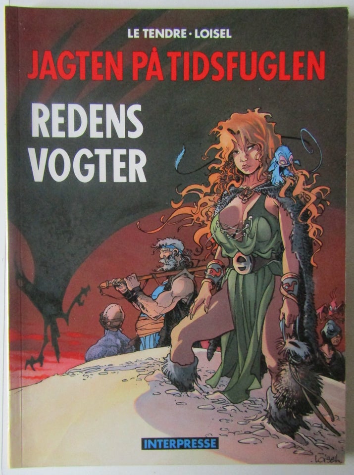 Jagten på tidsfuglen 4: Redens vogter, Le Tendre & Loisel,