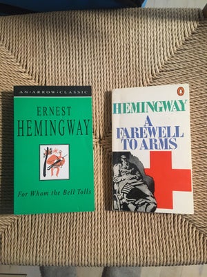 For  whom the bell tolls  , a farewell to arms , Ernest Hemingway, genre: roman, 2x Hemingway. Der s