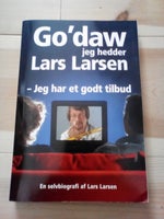 Go`daw jeg hedder Lars Larsen, DYNE-LARSEN..En