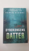 Dyndkongens datter, Karen Dionne, genre: krimi og