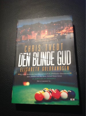 Den blinde gud, Chris tvedt og Elisabeth gulbrandsen, genre: krimi og spænding, Paperback