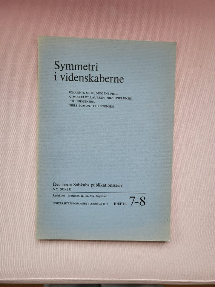 Symmetri i videnskaberne, Johannes Sløk m.fl., emne: