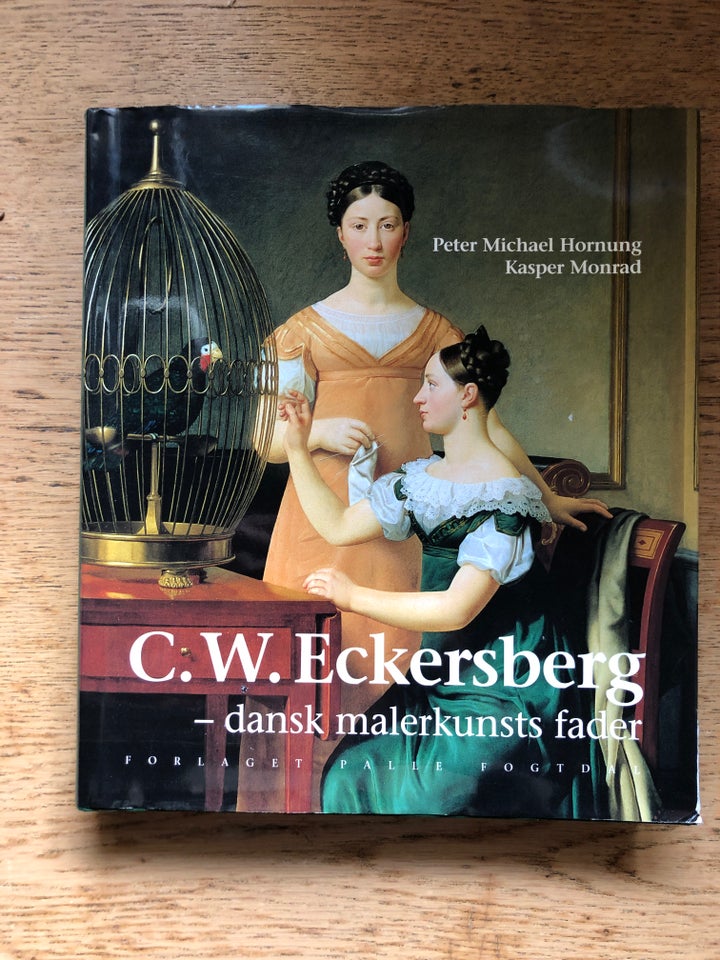 C.W. Eckersberg - dansk malerkunsts fader, Hornung, Peter Michael 