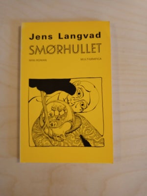 Smørhullet, Jens Langvad, genre roman – dba.dk billede