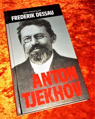 Anton Tjekhov,  Frederik Dessau, 
Om den russiske forfatter Anton Tjechovs (1860-1904) liv og forfat
