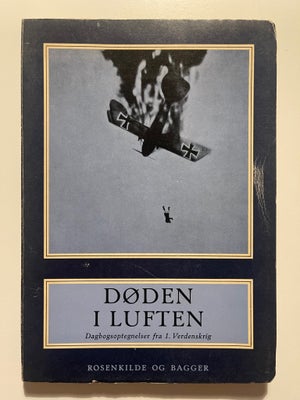 Militær, Døden i Luften, “Døden i Luften - Dagbogsoptegnelser fra 1. Verdenskrig”, 96 sider, til del