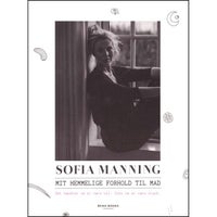 Mit hemmelige forhold til Mad, Sofia Manning, emne: krop og
