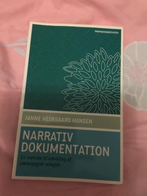 Narrativ dokumentation, Janne Hedegaard Hansen, år 2009, 1 udgave, Sprog: dansk
ISBN: 9788703036649
