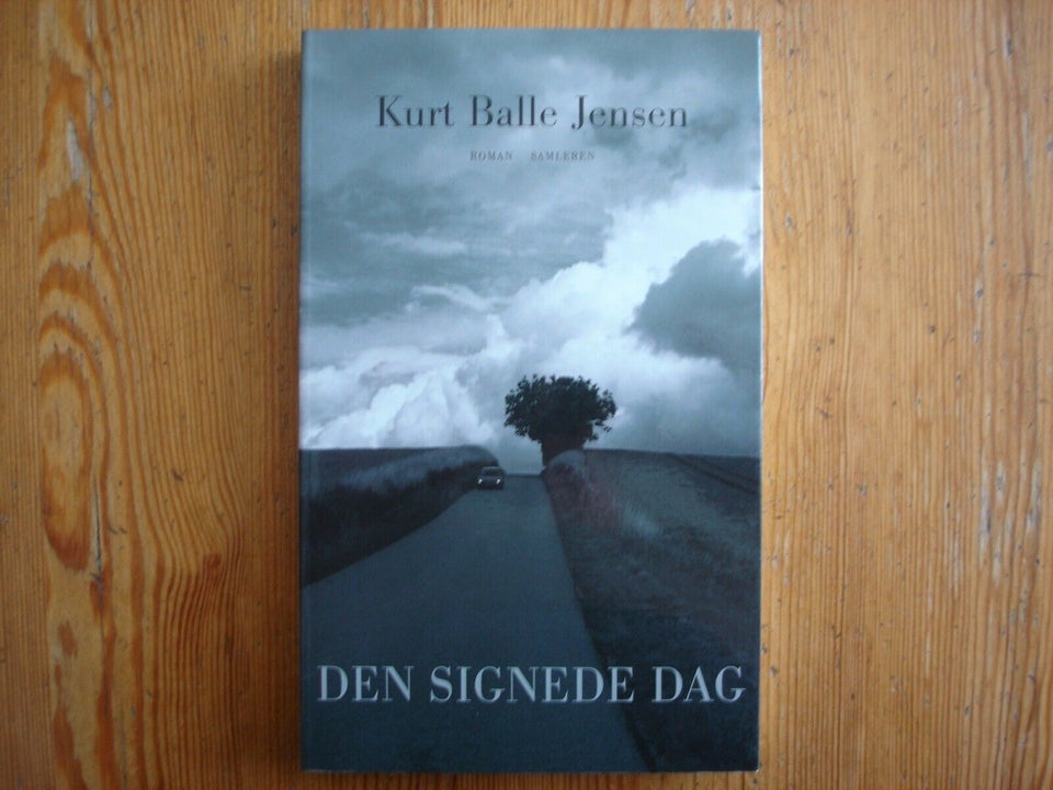 Den signede dag, Kurt Balle Jensen, genre: roman