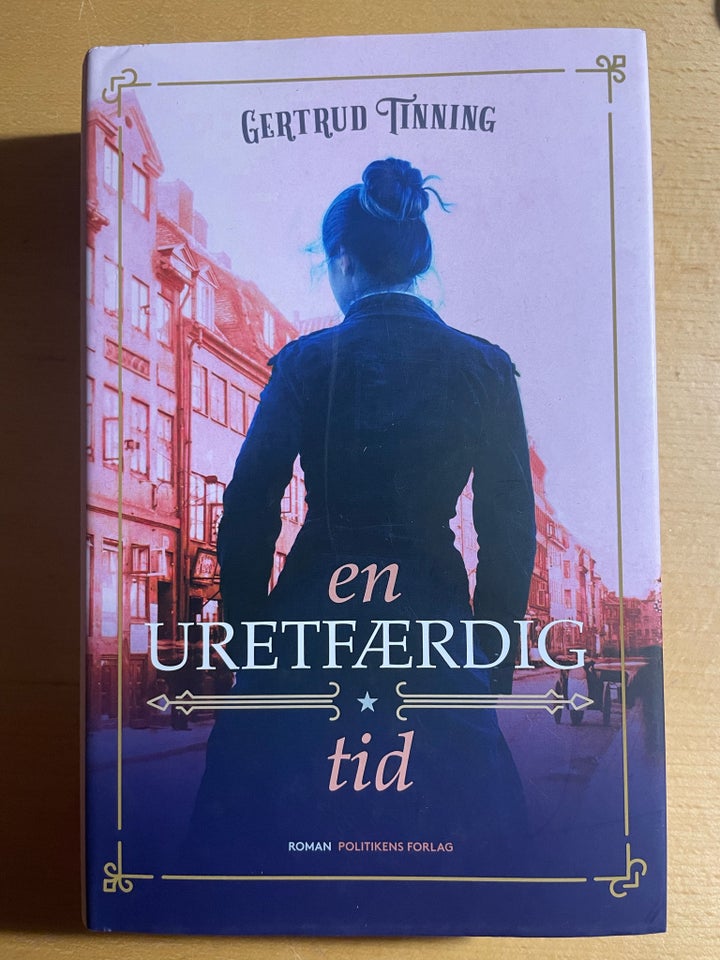 en uretfærdig tid, Gertrud Tinning, genre: roman