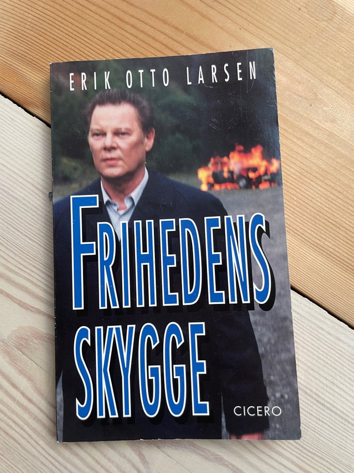 Frihedens Skygge, Erik Otto Larsen