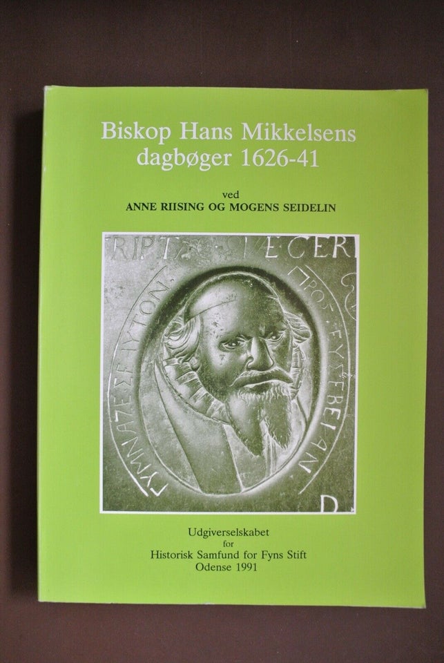 biskop hans mikkelsens dagbøger 1626-41, Af anne riising og