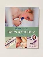 Helens bog om børn og sygdom, Helen Lyng Hansen