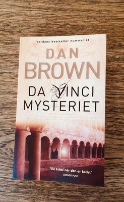 Da Vinci Mysteriet, Dan Brown, genre: roman, 
Super spændende roman af Dan Brown. Paperback.

Jeg sæ