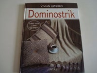 Hobbybøger, Dominostrik af Vivian Høxbro