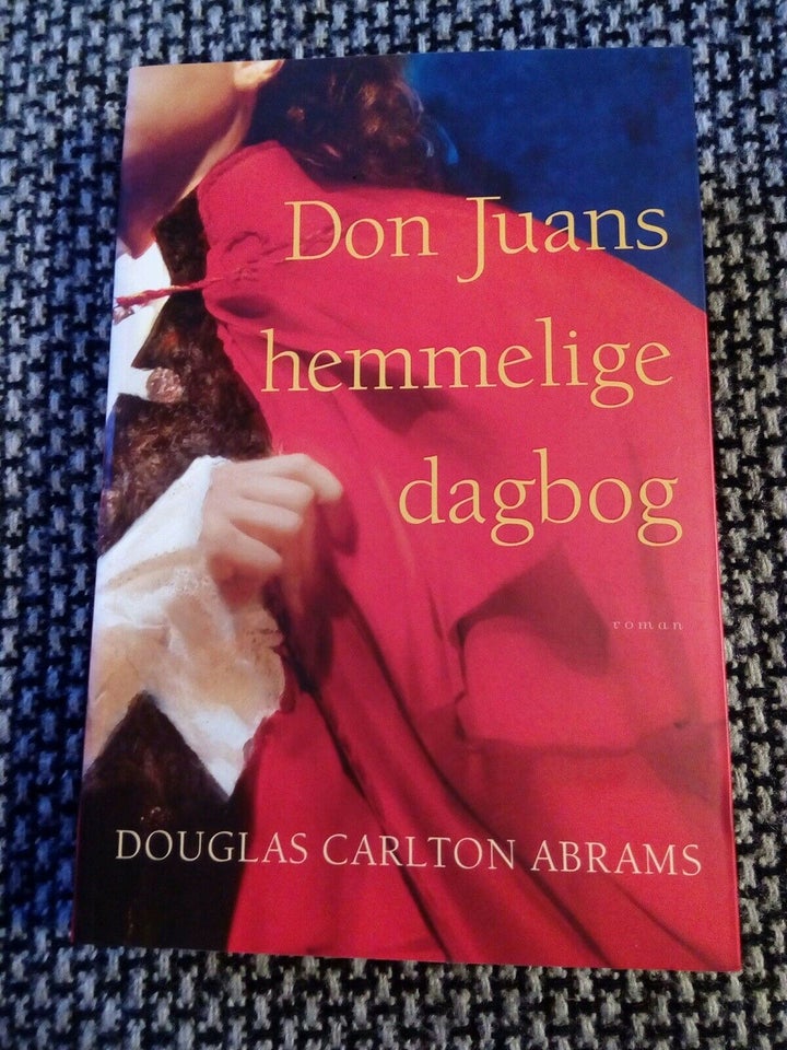Don Juans hemmelige dagbog, Douglas Carlton Abrams, genre: