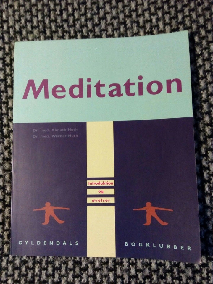 Meditation - Introduktion og Øvelser, Almuth Huth & Werner