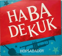 Ha Ba De Kuk: Hopsadaddy, jazz