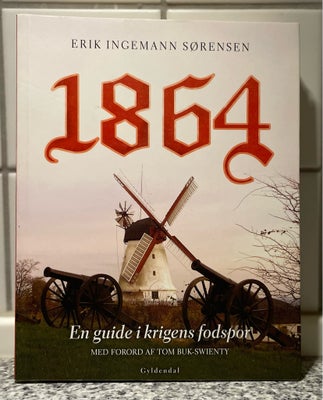1864 - en guide i krigens fodspor, Erik Ingemann Sørensen, emne: historie og samfund