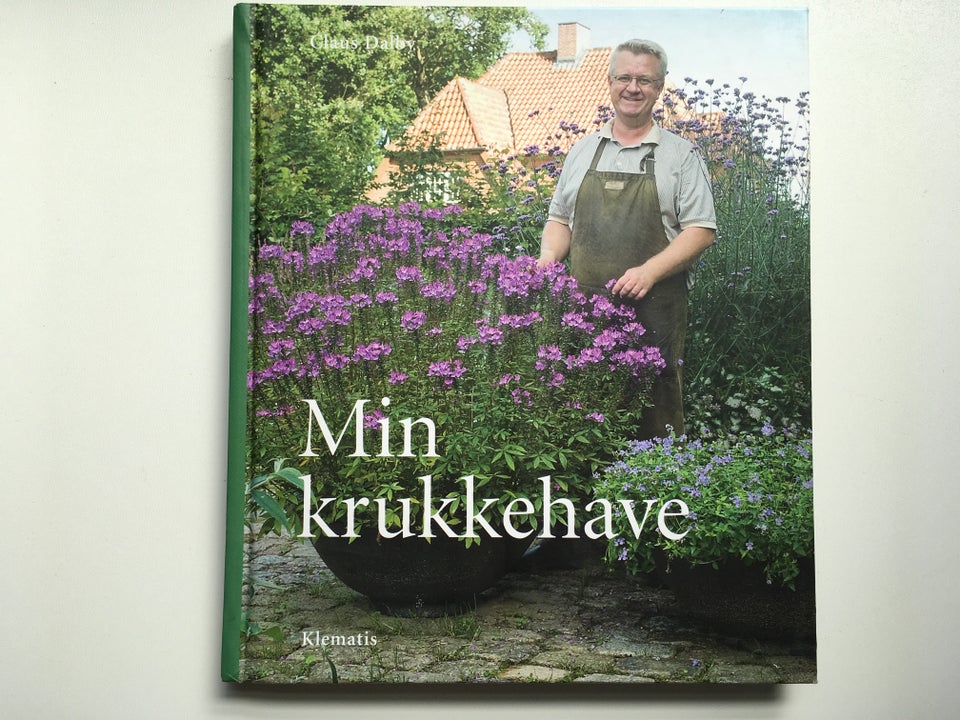 Min krukkehave, Claus Dalby, emne: hus og have