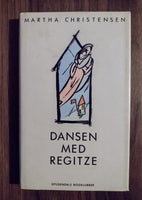 Dansen med Regitze , Martha Christensen , genre: roman