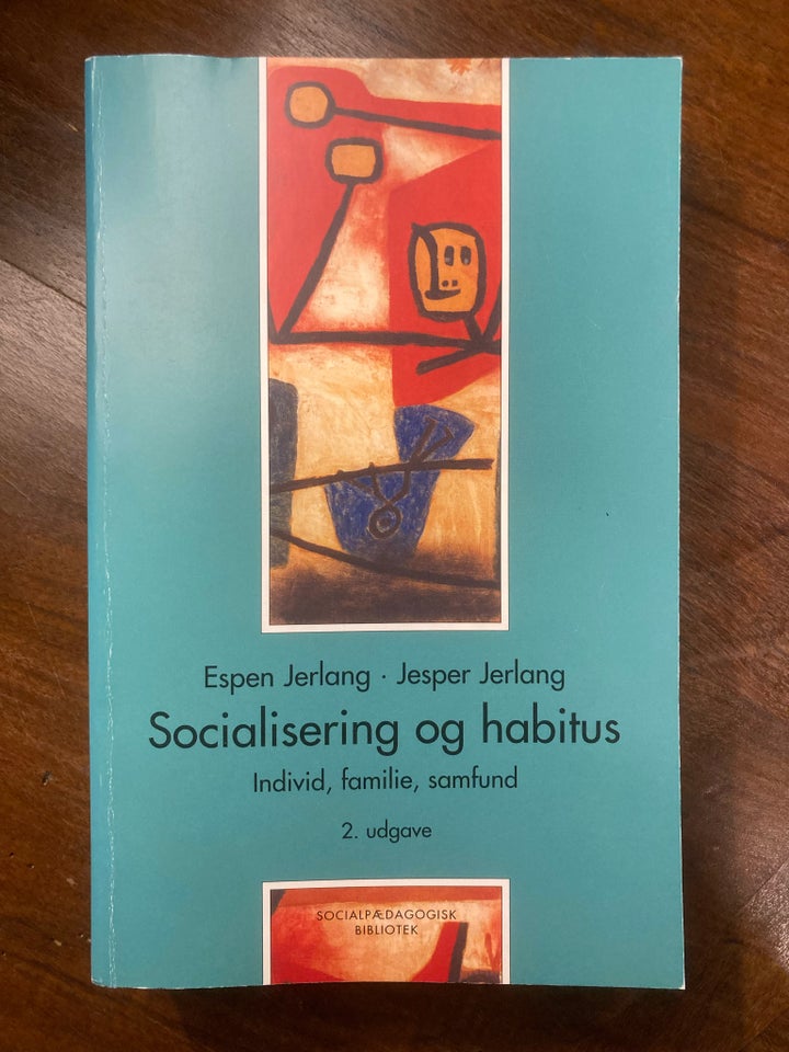SOCIALISERING OG HABITUS, Espen Jerlang og Jesper Jerlang,