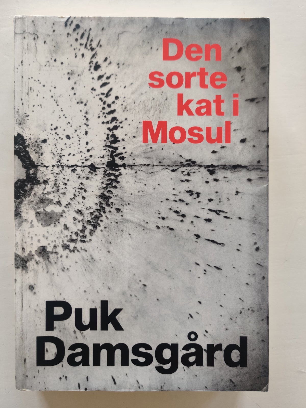Den kat i Mosul, Puk Damsgård, genre: biografi – dba.dk og Salg af Nyt og Brugt