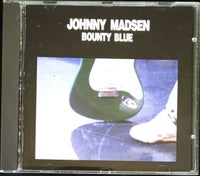 Johnny Madsen: Bounty Blue, rock