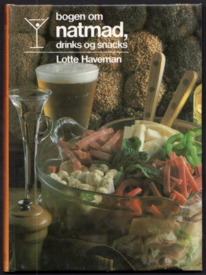 Bogen om natmad, drinks og snacks, Lotte Haveman, emne: mad og vin, 
************** JULERABAT: KØB F
