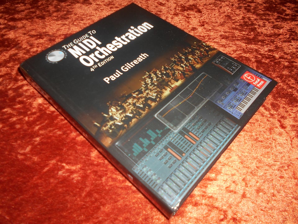 The Guide to MIDI Orchestration, Paul Gilreath, emne: musik