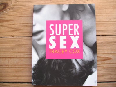 Super Sex, Tracey Cox f.1961, emne erotik – dba.dk