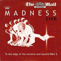 Madness: Live-To The Edge Of The Universe And Beyond, rock