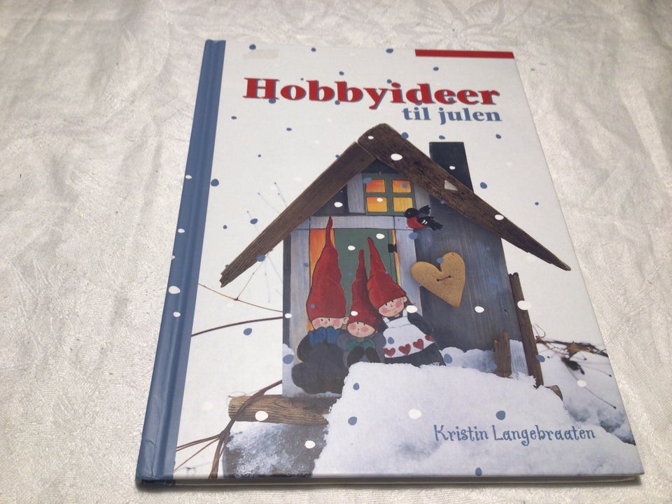 Hobbyideer til julen , Kristin Langebraaten , emne: