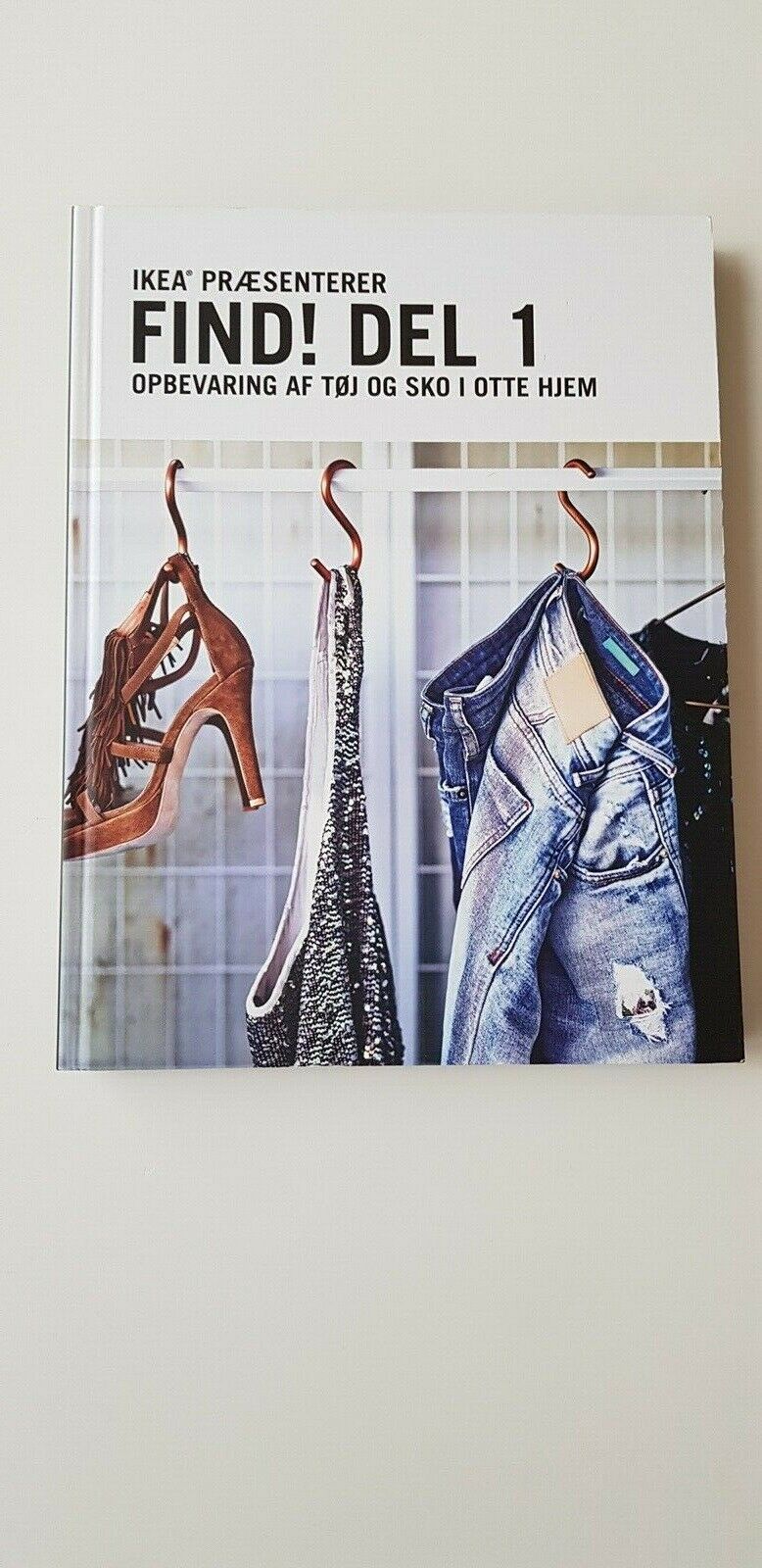 Cirkel Perth Blackborough forsætlig Find! Del 1 Opbevaring af tøj og sko i otte hjem, Ikea, anden bog – dba.dk  – Køb og Salg af Nyt og Brugt