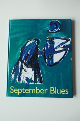 September Blues, Ulf Gudmundsen, emne: kunst og kultur, Knud Nielsen Bog
Cobra maler Knud Nielsen ha