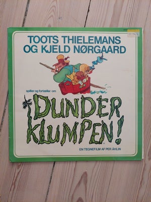 LP, Toots Thielemans og Kjeld Nørgaard, Dunderklumpen, Børne-LP, Plade med historien om Dunderklumpe