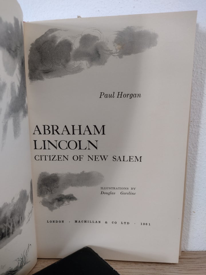 Abraham Lincoln - Citizen of New Salem , Paul Horgan, emne: