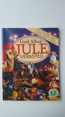 Juleværksted, Gerd Alfsen, emne: hobby og sport, Juleværksted. Af Gerd Alfsen. Fra 1995.

Her får du