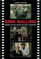 Erik Balling - Manden med de største succeser i da, Karen