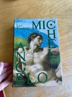 Michelangelo - skønhedens gru, Leo Tandrup , emne: kunst og